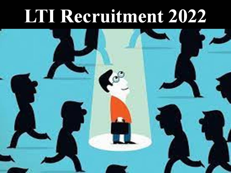LTI Recruitment 2022