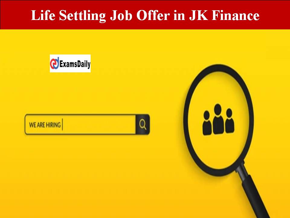 Life Settling Job Offer in JK Finance Released by NCS!! Apply Here For Bright Future!!