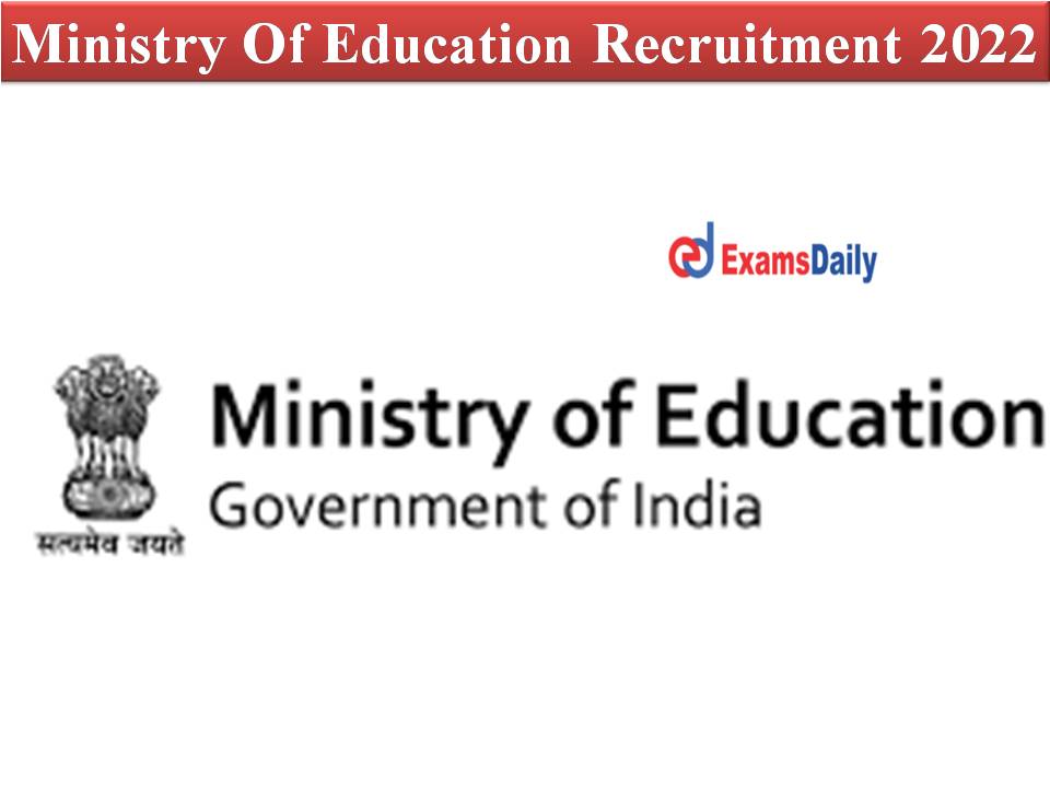 Ministry Of Education Recruitment 2022