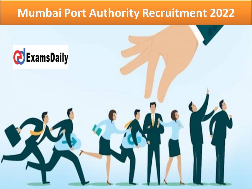 Mumbai Port Authority Recruitment 2022
