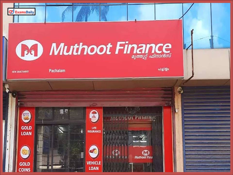 Muthoot Finance Job Vacancy 2022 Out
