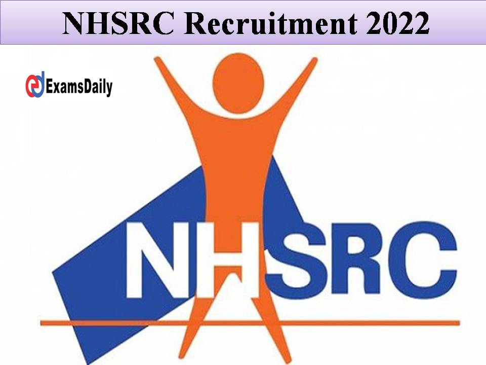 NHSRC Recruitment 2022 Out; Graduate Degree or Diploma Needed /Salary up to Rs.1, 50, 000 PM!!