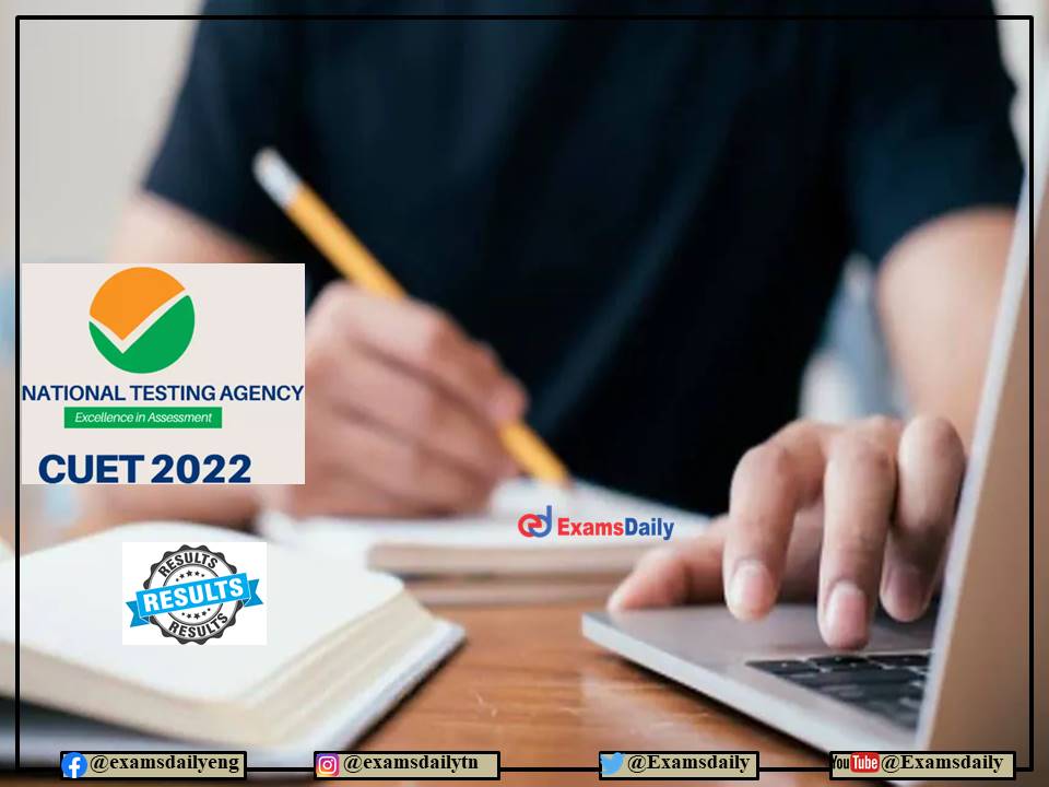 NTA CUET UG Result 2022– Download Expected Date and Details Here!!!