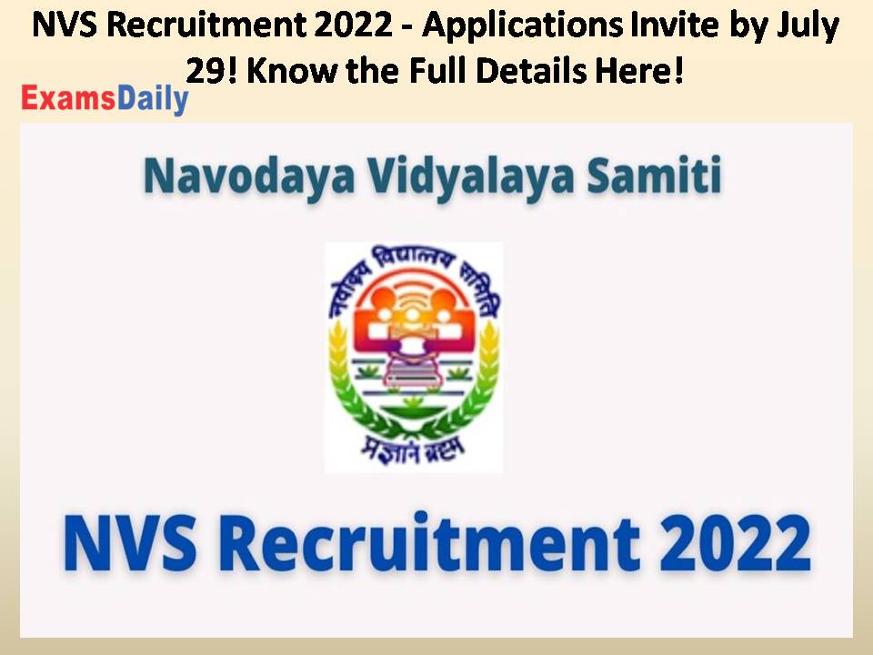 NVS Recruitment 2022 - Applications Invite by July