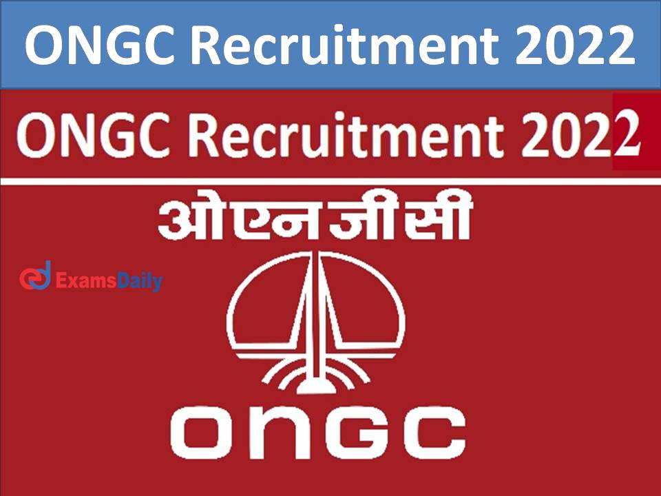 ONGC Recruitment 2022.