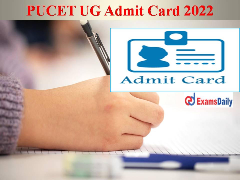 PUCET UG Admit Card 2022