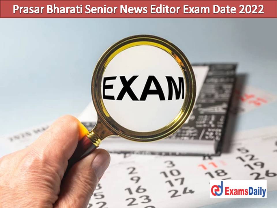 Prasar Bharati Senior News Editor Exam Date 2022 Out – Download Voice Audition Test Interview Date for Radio Presenter (Hindi)!!!
