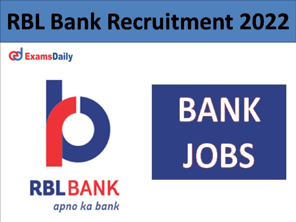 RBL Bank Recruitment 2022.