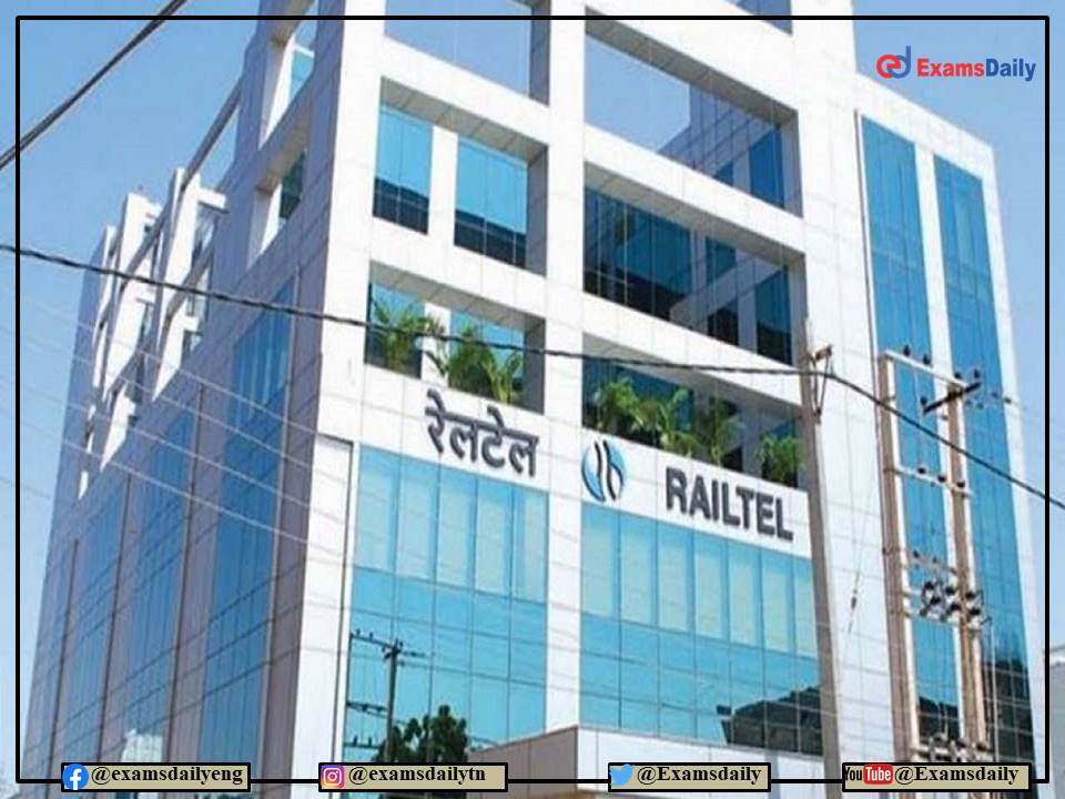Railtel Recruitment 2022 OUT – For Engineering Candidates!!! Apply without FEE!!!