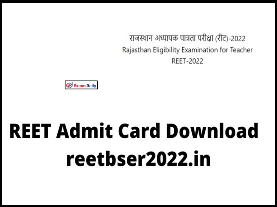 Rajasthan REET Admit Card 2022