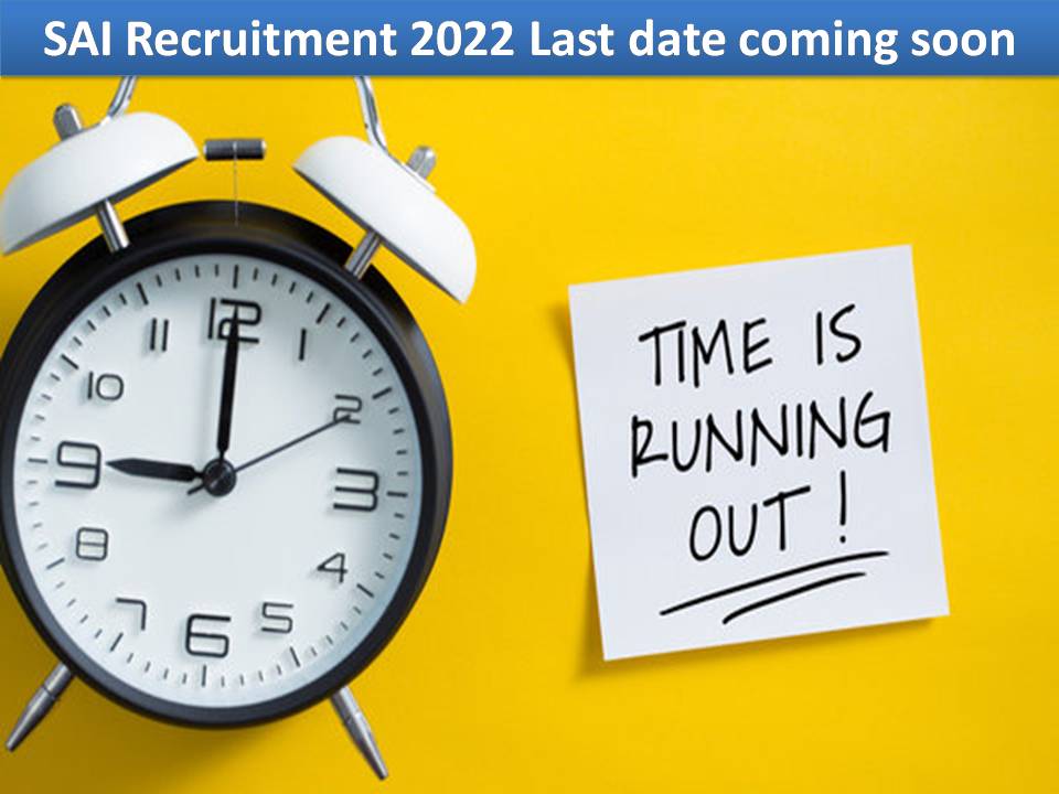 SAI Recruitment 2022 Last date coming soon
