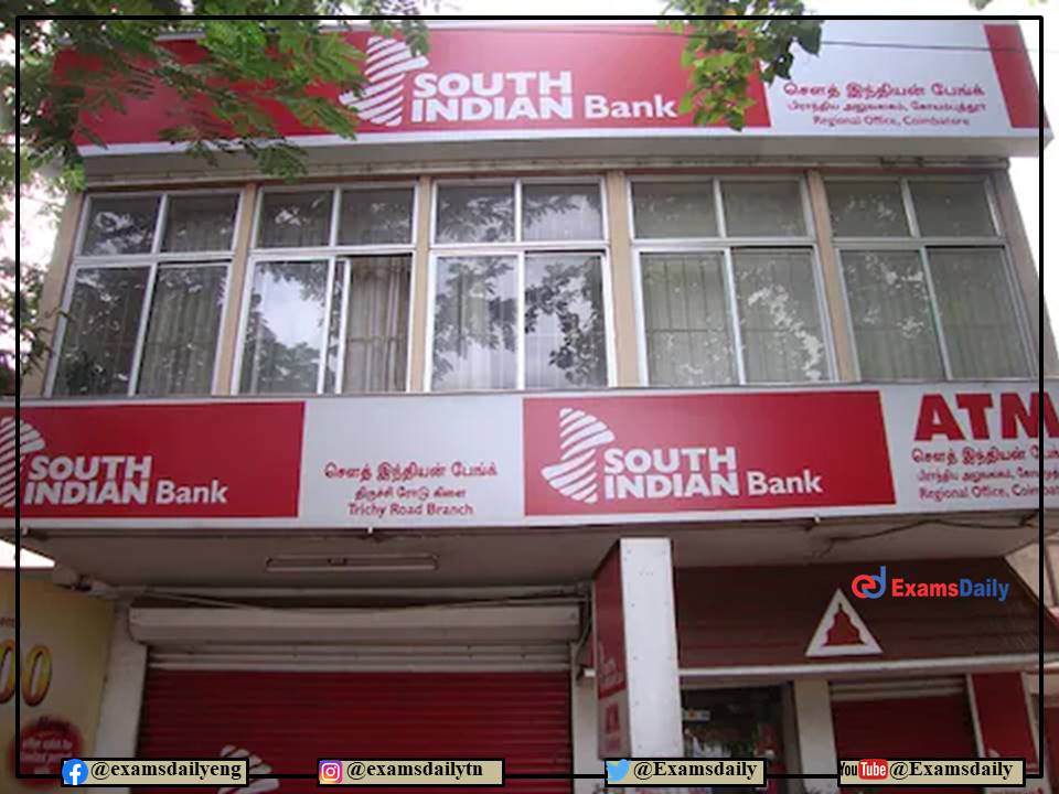 South Indian Bank Recruitment 2022 - Selection via Interview Only!!! 06 Days to Expire!!!