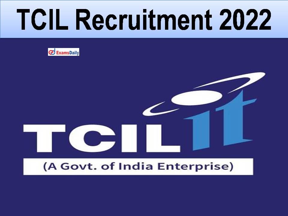 TCIL Recruitment 2022