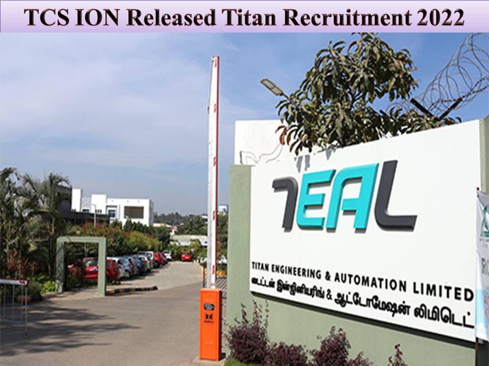 TCS ION Released Titan Recruitment 2022