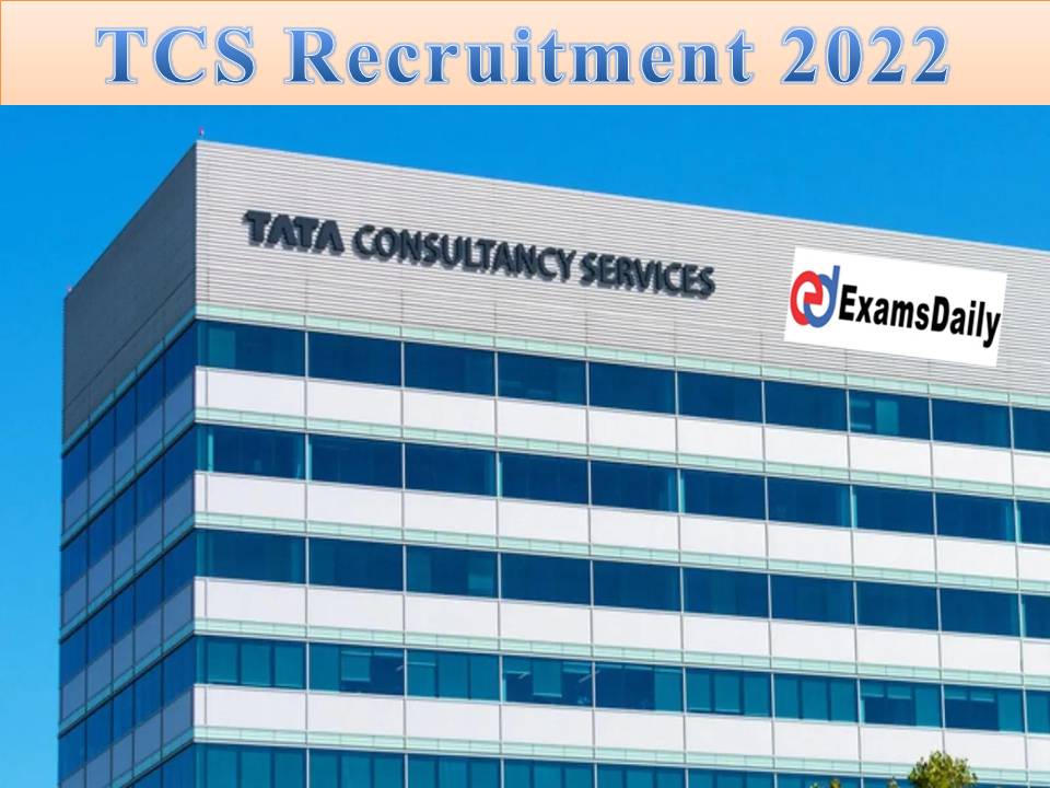 TCS Recruitment 2022 Out