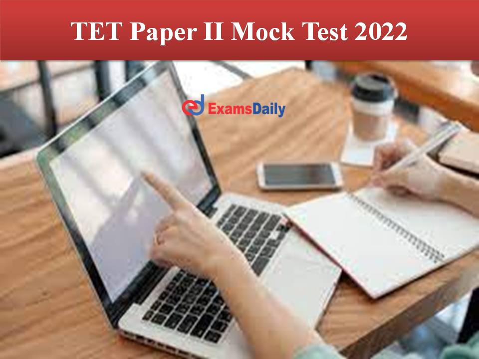 TET Paper II Mock Test 2022 (1)