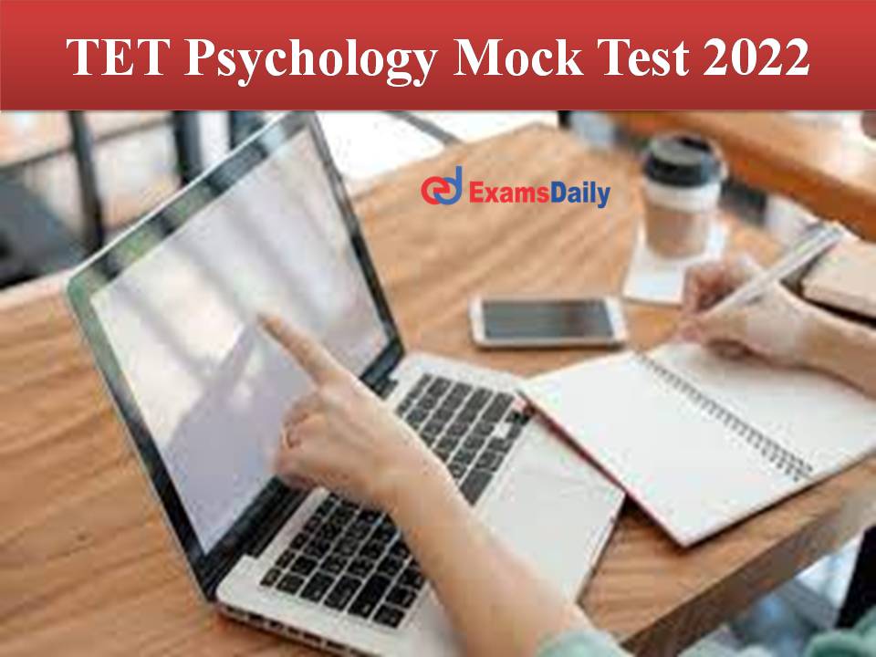TET Psychology Mock Test 2022