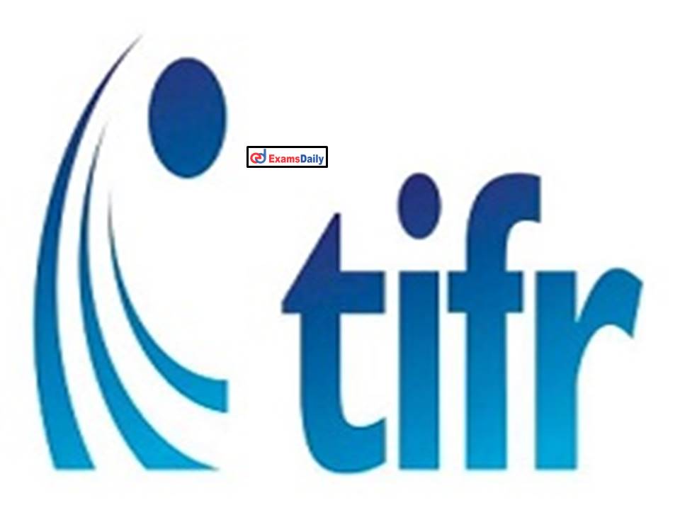 TIFR Recruitment 2022 Out; Salary Rs.39,761/- | S.S.C OR Equivalent can Apply Online!!