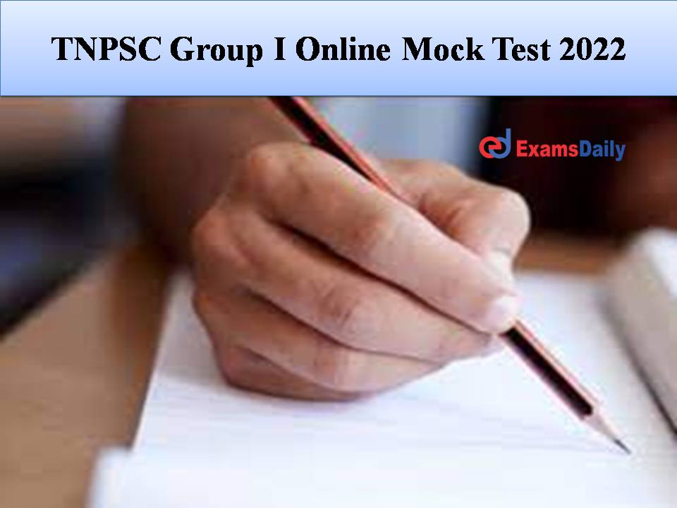 TNPSC Group I Online Mock Test 2022