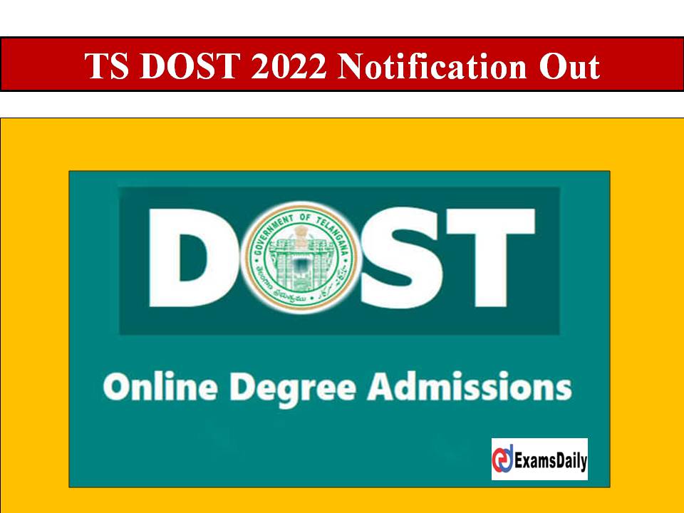 TS DOST 2022 Notification Out- Direct Download Link Here!!