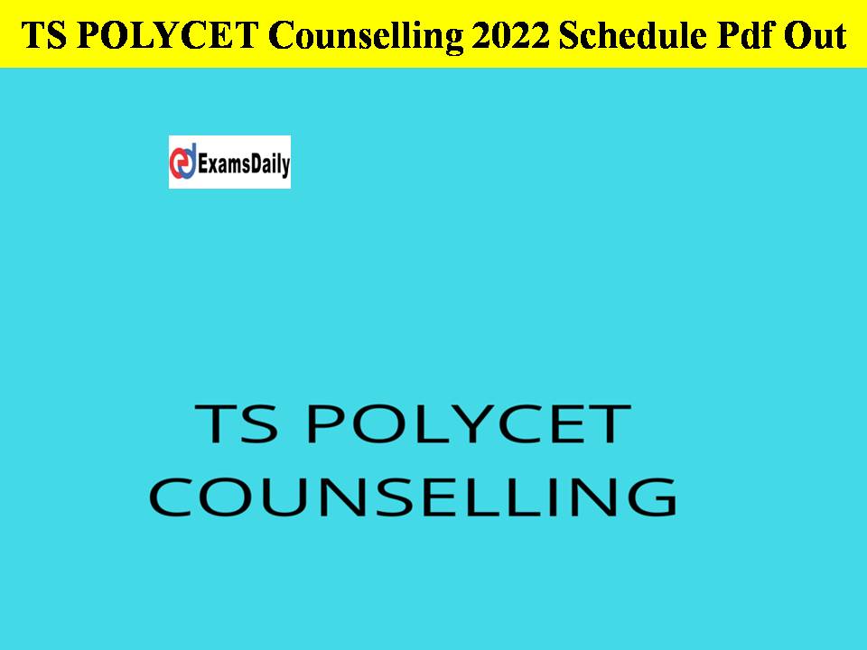 TS POLYCET Counselling 2022 Schedule Pdf Out- Direct Download Link!!