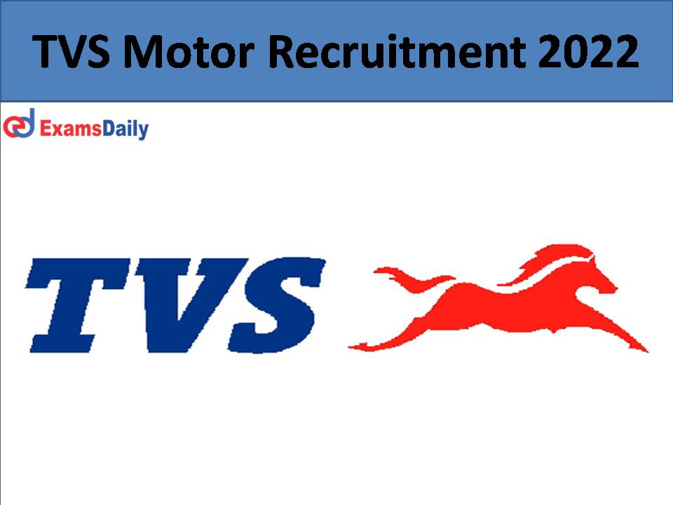 TVS Motor Recruitment 2022...