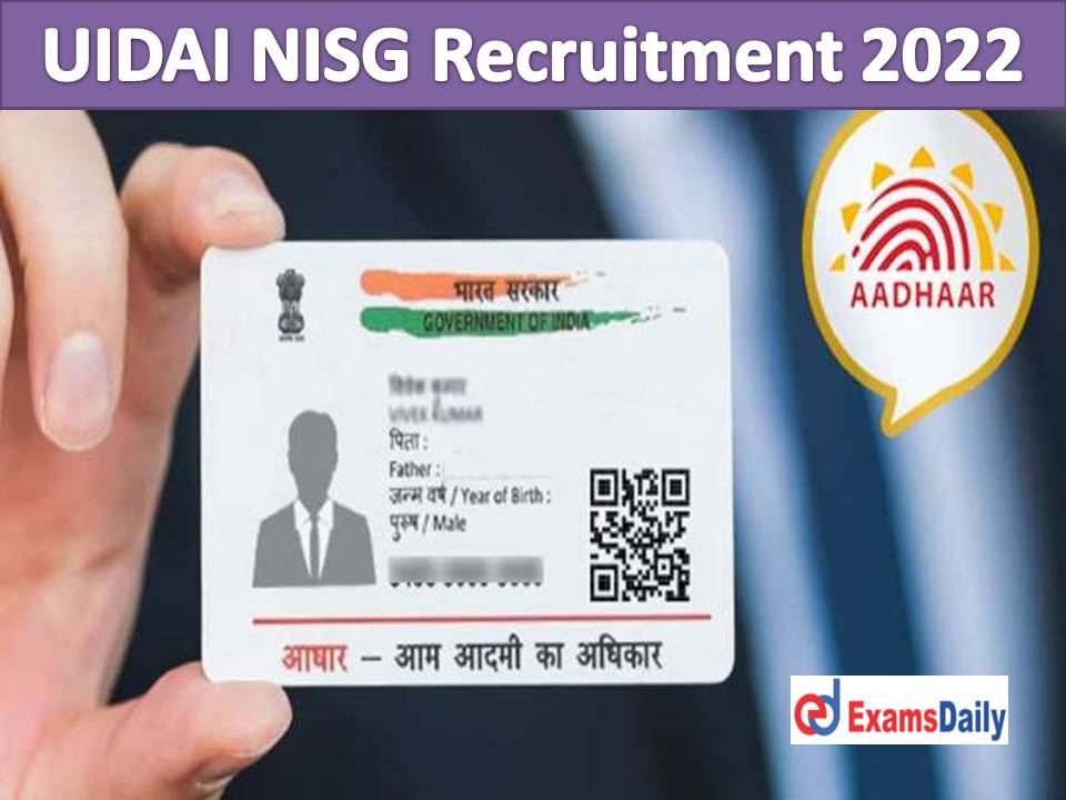 UIDAI NISG Recruitment 2022 Out – Salary up to 9 LPA Professional Degree Holders Needed!!!