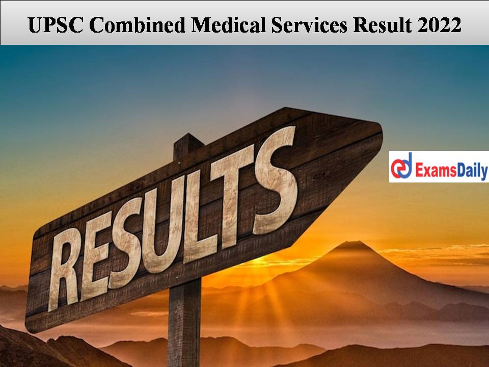 UPSC Combined Medical Services Result 2022
