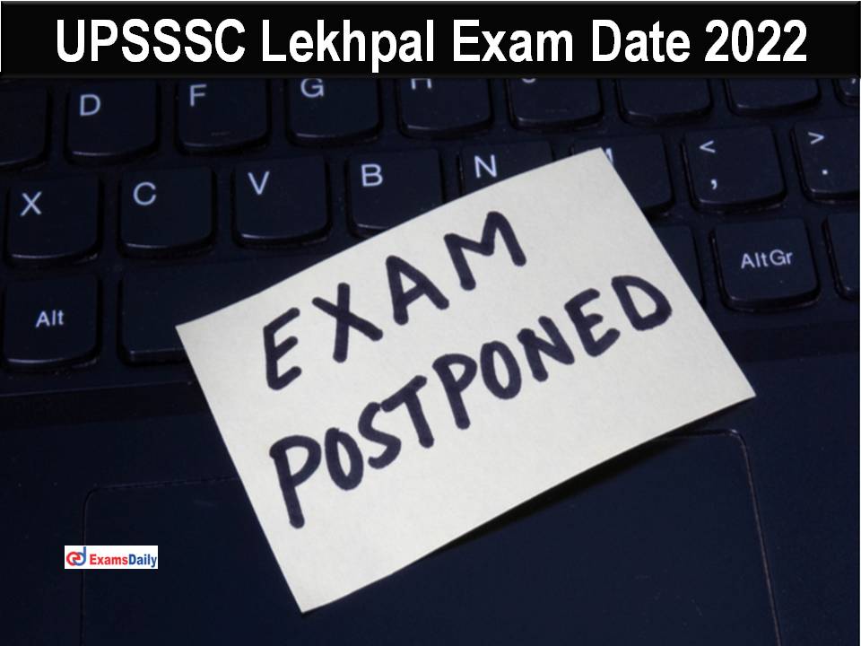 UPSSSC Lekhpal Exam Date 2022