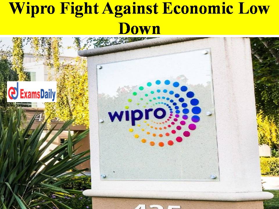 Wipro Fight Against Economic Low Down- Here Is The Idea For All Business Sectors!!
