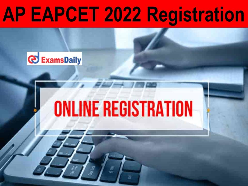 AP EAPCET 2022 Registration For Counseling: Check Eligibility Criteria & Other Details!!!