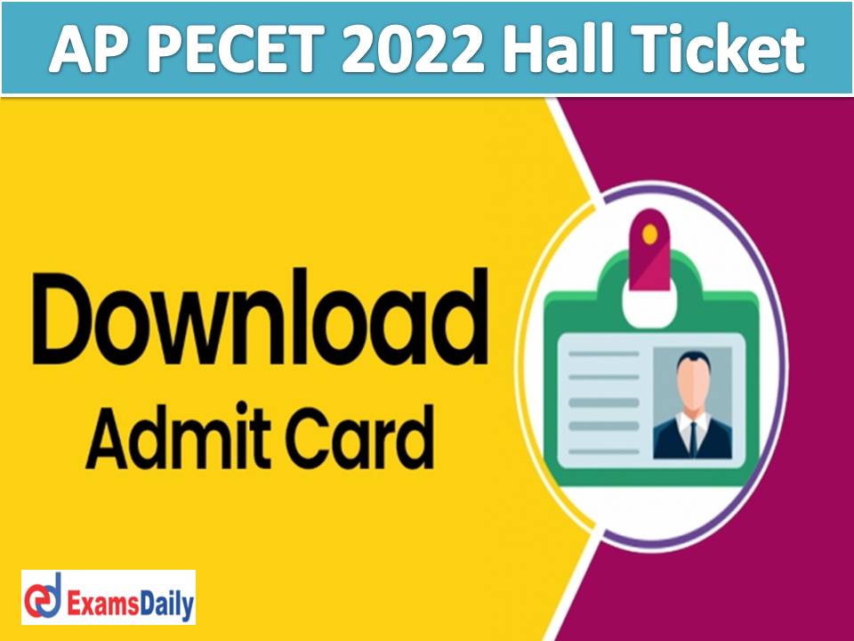 AP PECET 2022 Hall Ticket OUT – Download Manabadi Link @ cets.apsche.ap.gov.in Check APSCHE Common Entrance Test Date!!!