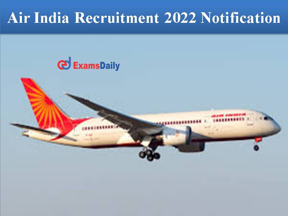 Air India Recruitment 2022 Notification