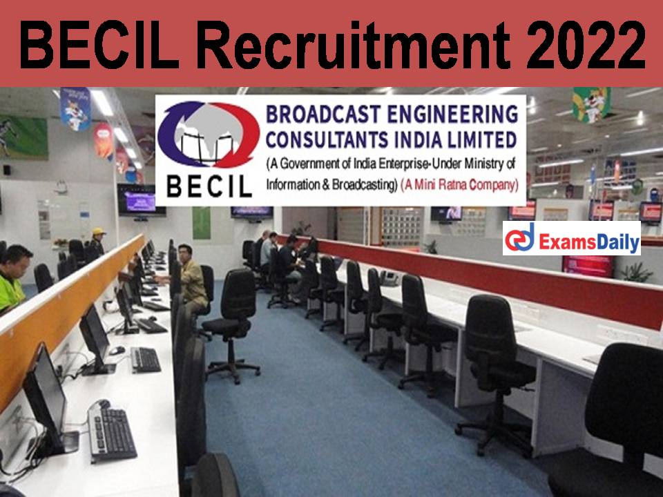 BECIL Recruitment 2022: 10th Pass Persons Needed | Few Days Only To Apply!!!