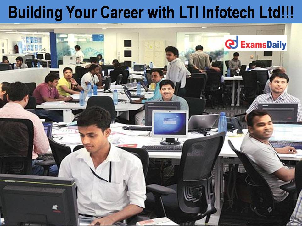 Building Your Career with LTI Infotech Ltd!!!
