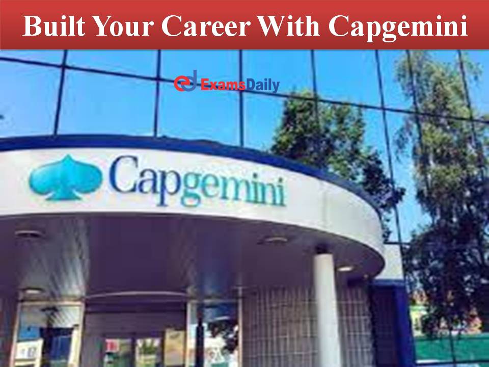 Built Your Career With Capgemini