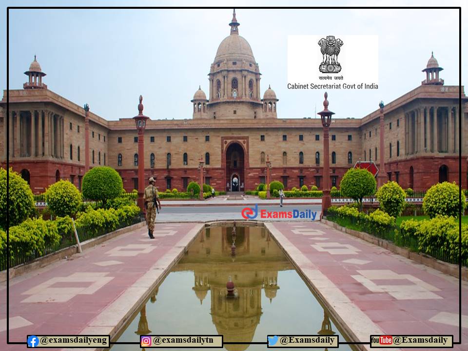 Cabinet Secretariat Recruitment 2022 OUT – NO Exam-Interview!!! Apply Here without FEE!!!