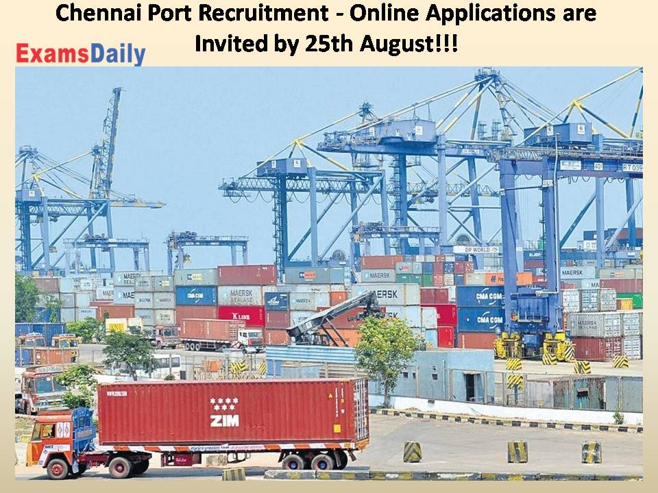 Chennai Port Recruitment - Online Applications are Invited