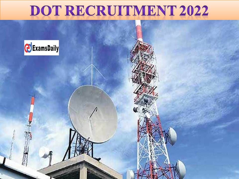 DOT Recruitment 2022
