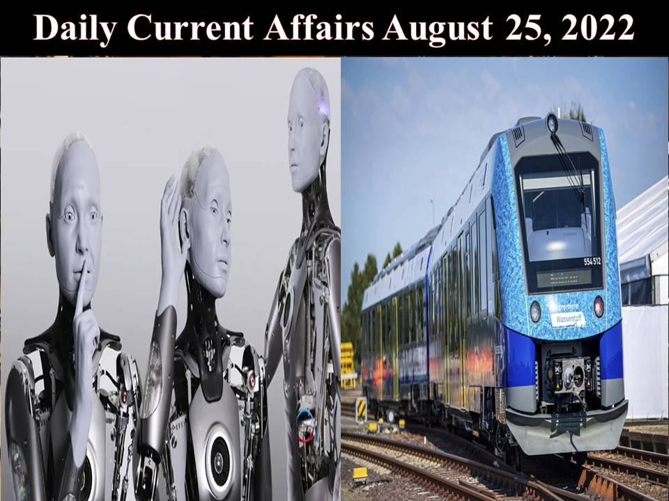 Daily Current Affairs August 25, 2022