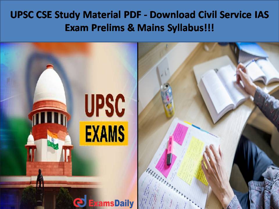 Download Civil Service IAS Exam Prelims & Mains Syllabus