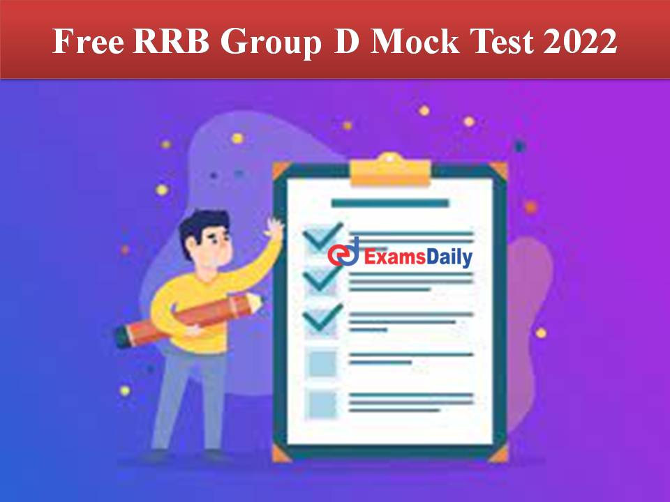Free RRB Group D Mock Test 2022 Click Here To Start Your Preparation 
