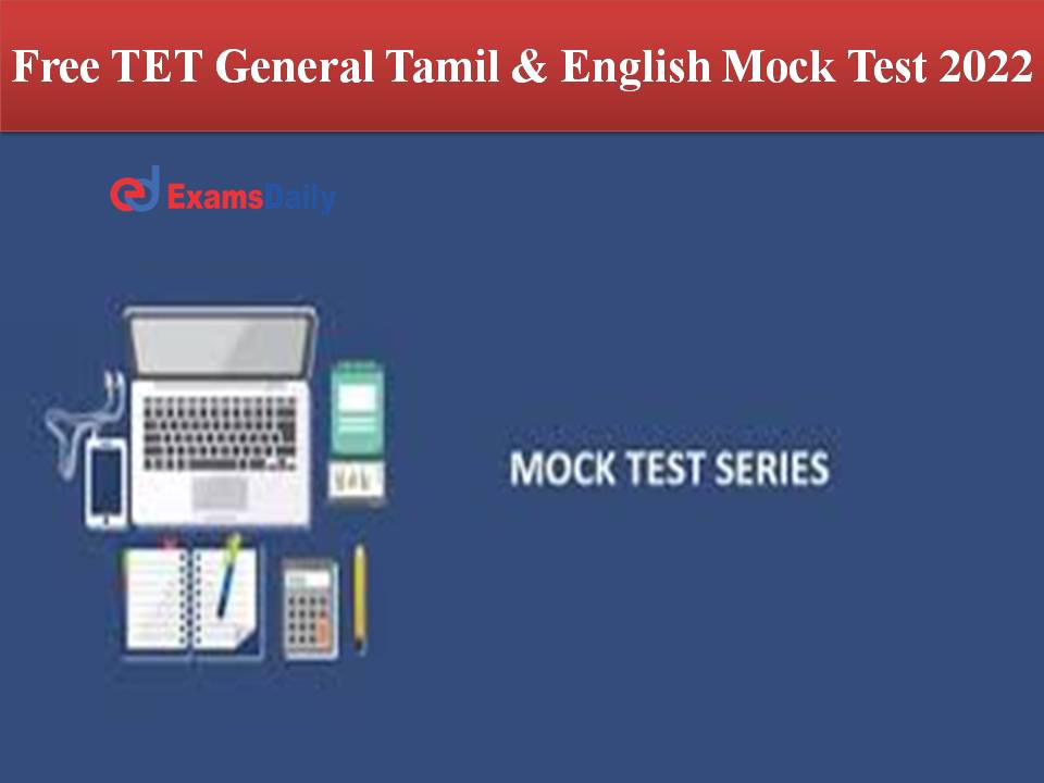 Free TET General Tamil & English Mock Test 2022