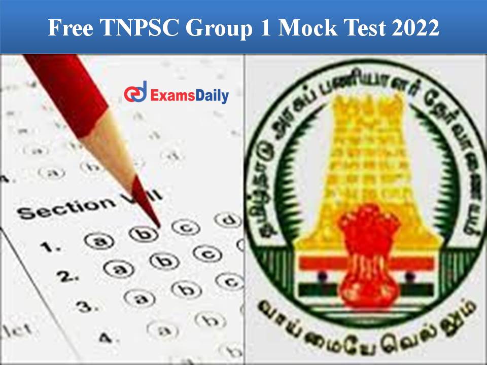 Free TNPSC Group 1 Mock Test 2022