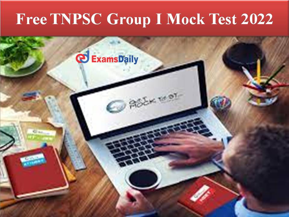 Free TNPSC Group I Mock Test 2022 (1)