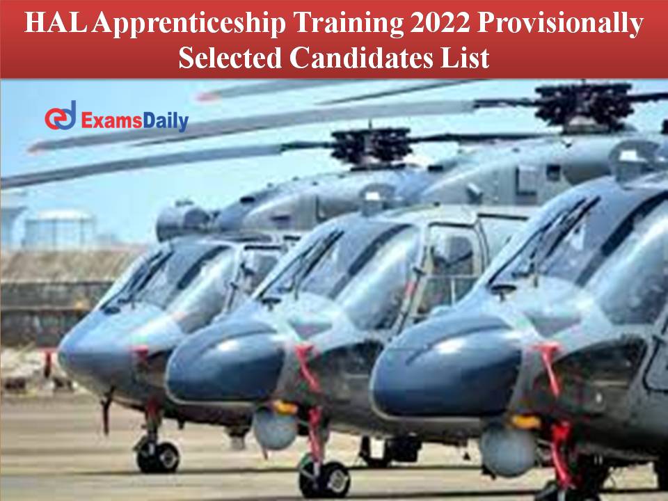 HAL Apprenticeship Training 2022 Provisionally Selected Candidates List Out