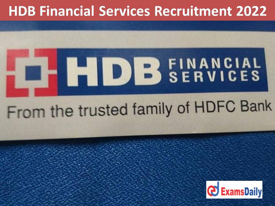 HDB Financial Services Recruitment 2022 Announced by NAPS – 1000 Openings 12th Candidates Needed!!!