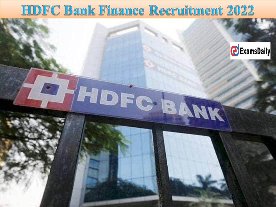 HDFC Bank Finance Recruitment 2022