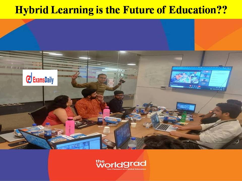 Hybrid Learning is the Future of Education Students Want It to Save Time & Money!!