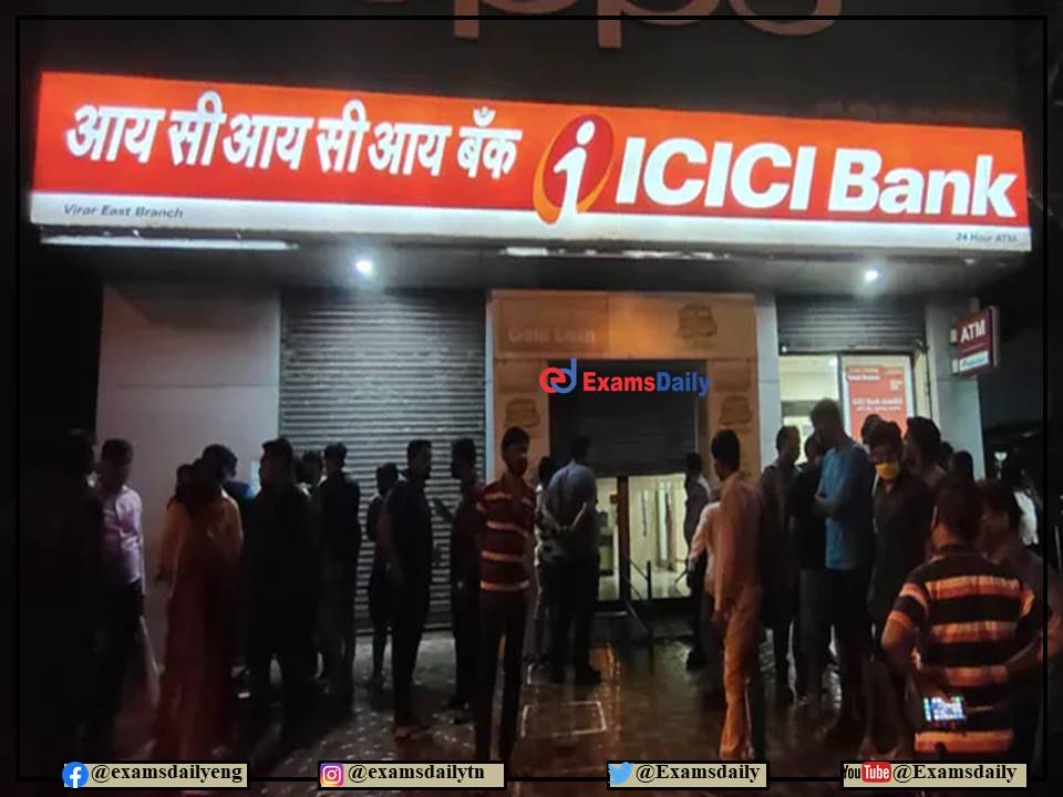 ICICI Bank Recruitment 2022 OUT – Graduation with Credit Risk Skills Needed!!!